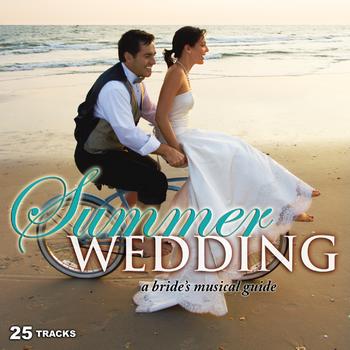 Various Artists - Summer Wedding: A Bride's Musical Guide