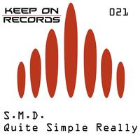 S.M.D. - Quite simple really