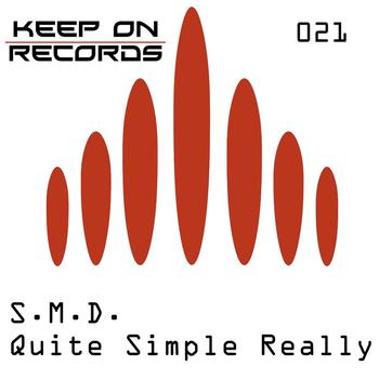 S.M.D. - Quite simple really