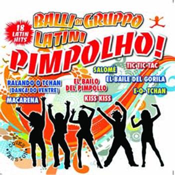 Various Artists - Pimpolho ed i balli di gruppo latino americani