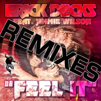 Erick Decks - Feel It (The Remixes)