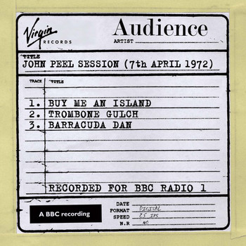 Audience - John Peel Session (7th April 1972)
