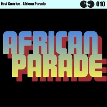 East Sunrise - African Parade
