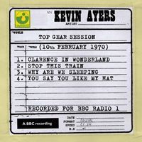 Kevin Ayers - Top Gear Session (10th February 1970)
