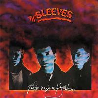 The Sleeves - Five Days to Hell