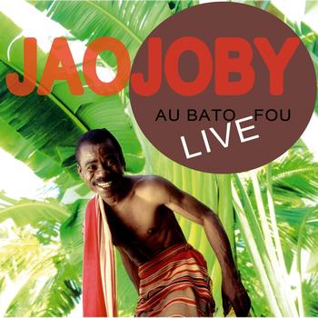 Jaojoby - Live au Bato Fou