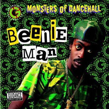 Beenie Man - Monsters Of Dancehall (Explicit)