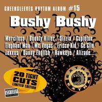 Various Artists - Greensleeves Rhythm Album #15: Bushy Bushy