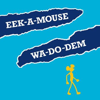 Eek-A-Mouse - Wa-Do-Dem