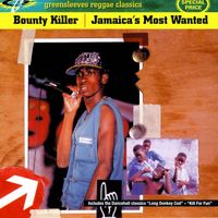 Bounty Killer - Jamaica's Most Wanted
