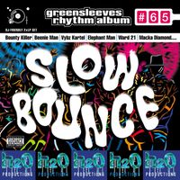 Various Artists - Greensleeves Rhythm Album #65: Slow Bounce