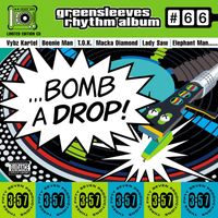 Various Artists - Greensleeves Rhythm Album #66: Bomb A Drop!