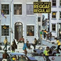 Reggae Regular - Ghetto Rock
