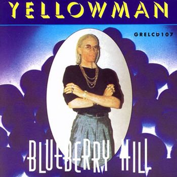 Yellowman - Blueberry Hill