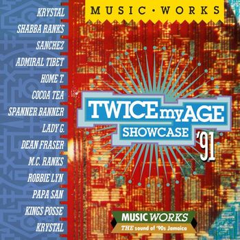 Various Artists - Twice My Age Showcase 91