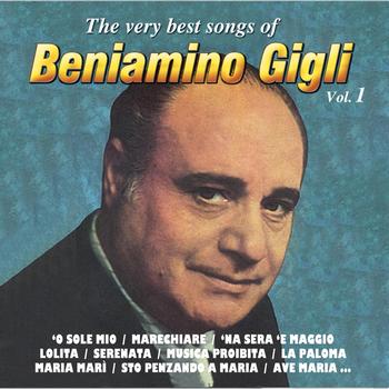 Beniamino Gigli - The Very Best Songs Of, Vol. 1
