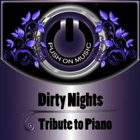 Dirty Nights - Tribute to piano