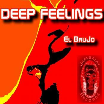 El Brujo - Deep Feelings (Explicit)