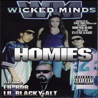 Wicked Minds - The Homies (Explicit)