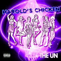 The UN - Harold's Chicken (feat. Keith Harris and Ayona) (Explicit)