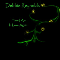 Debbie Reynolds - Here I Am In Love Again