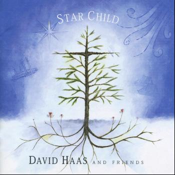 David Haas - Star Child