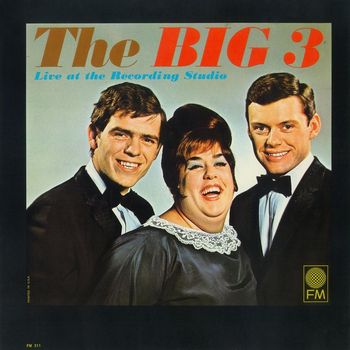 The Big 3 - The Big 3 Live At The Recording Studio