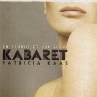 Patricia Kaas - Kabaret : En studio et sur scène