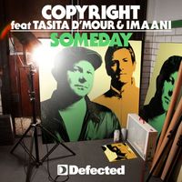 Copyright Feat. Tasita D'mour & Imaani - Someday