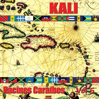 KALI - Racines Caraïbes, vol. 5