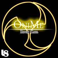 OniMe - Rock Call