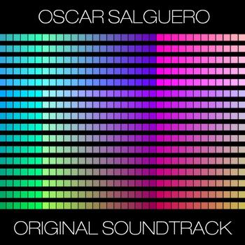 Oscar Salguero - Original Soundtrack (Wellness And Relaxation Edition)