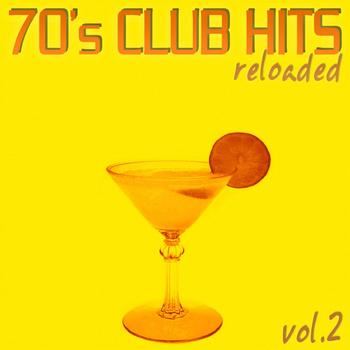 Various Artists - 70's Club Hits Reloaded Vol.2 (Best Of Disco, House & Electro Remixes)