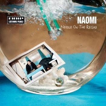 Naomi - Needle On The Record