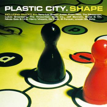 Various Artists - Plastic City.Shape