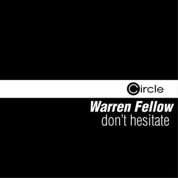 Warren Fellow - Don't Hesitate