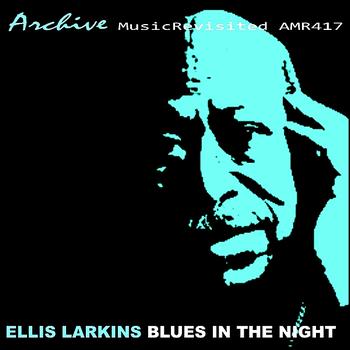 Ellis Larkins - Blues In The Night