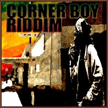 Various Artists - Corner Boy Riddim