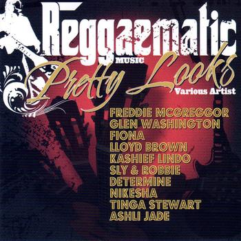 Various Artists - Reggaematic Pretty Looks