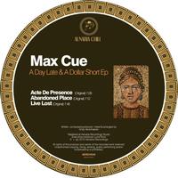 Max Cue - A Day Late And A Dollar Short - EP