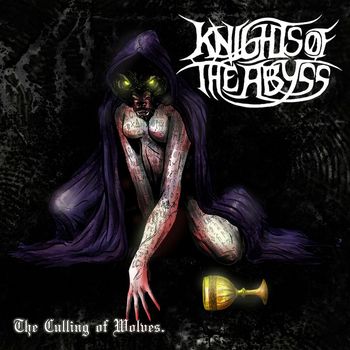 Knights Of The Abyss - The Culling Of Wolves
