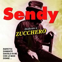 Sendy - Dedicato a Zucchero Fornaciari