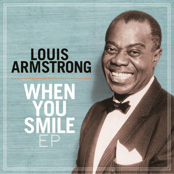 Louis Armstrong - When You Smile EP