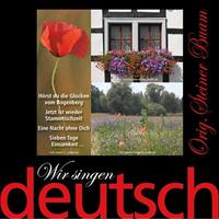 Original Steiner Buam - Wir singen deutsch - Hörst du die Glocken vom Bogenberg