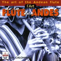 Los Calchakis - L'art de la flûte des Andes