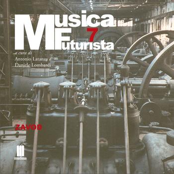 Various Artists - Musica futurista, Vol. 7 (Zavod)