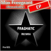 Max Freegrant - Remarkably