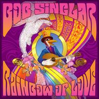 Bob Sinclar - Rainbow of Love