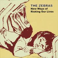 The Zebras - New Ways of Risking Our Lives