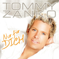 Tommy Zanko - Nur für Dich